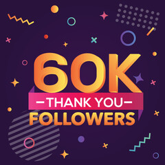 Thank you 60000 followers, thanks banner.First 60K follower congratulation card with geometric figures, lines, squares, circles for Social Networks.Web blogger celebrate a large number of subscribers.