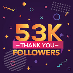 Thank you 53000 followers, thanks banner.First 53K follower congratulation card with geometric figures, lines, squares, circles for Social Networks.Web blogger celebrate a large number of subscribers.