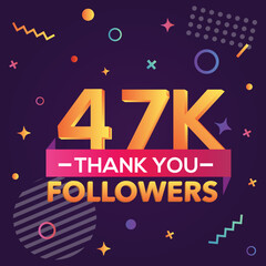 Fototapeta premium Thank you 47000 followers, thanks banner.First 47K follower congratulation card with geometric figures, lines, squares, circles for Social Networks.Web blogger celebrate a large number of subscribers.