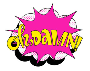 Comic lettering oh damn. Vector bright cartoon illustration in retro pop art style. Comic text sound effects. EPS 10.