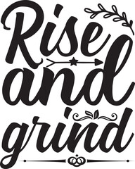rise and grind