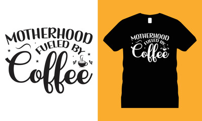 Coffee Graphic T-shirt Design Vector. cup, Motivational, Typography, Craft,