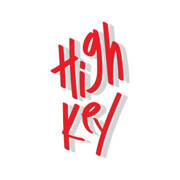 High-Key, Gen Z's Slang Word Sticker in EPS Vector