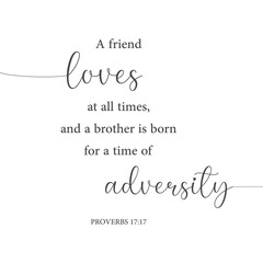 Fototapeta premium Friendship Bible Verse PNG, Proverbs 17:17, Christian quote