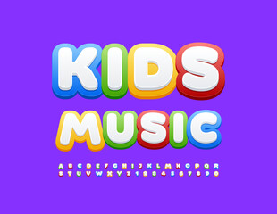 Vector colorful sign Kids Music. Сute Bright Font. Creative Alphabet Letters and Numbers set