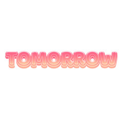 Tomorrow Cute 3D Text Pastel Color