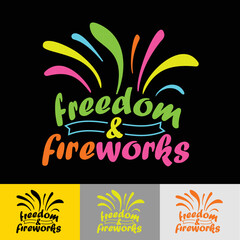 Freedom and fireworks - 4th of July