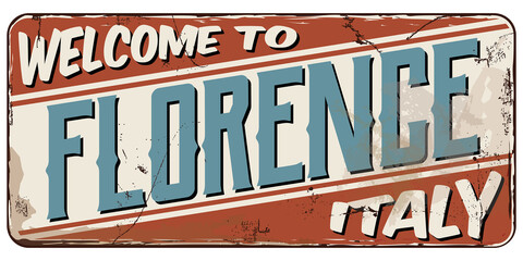 Welcome To Florence Italy Message On Damaged Retro Banner