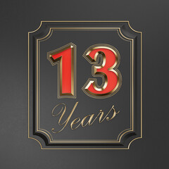 Red inscription  thirteen years (13 years) with gold edges on a dark background with gold edging