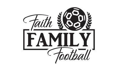 Football svg, Football SVG T-shirt Design Template SVG Cut File Typography, Football SVG Files for Cutting Cricut and Silhouette Printable Vector Illustration