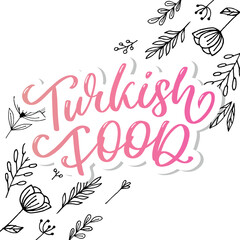 Turkish food letter. Design element. Traditional design. Vector lettering illustration. Healthy meal.