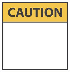 yellow caution sign with blank space. danger concept