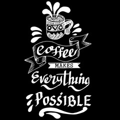coffee makes everything possible, quotes doodle vector
