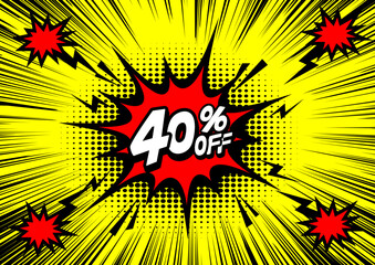 40 Percent OFF Discount on a Comics style bang shape background. Pop art comic discount promotion banners.