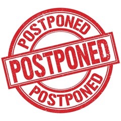 POSTPONED written word on red stamp sign