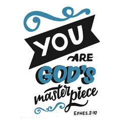 Hand lettering with Bible Verse You are Gods masterpiece.