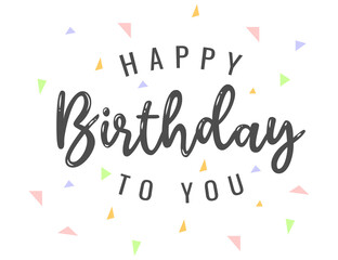 Happy birthday handwritten text lettering on white background.	
