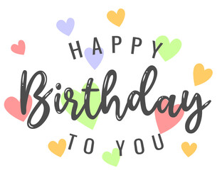 Happy birthday handwritten text lettering on white background.	
