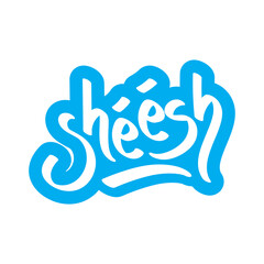 Sheesh Gen Z Slang Word Sticker in Vector