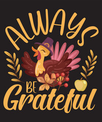 always be grateful t shirt design