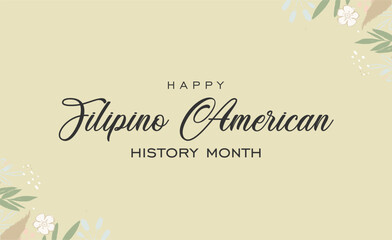 Filipino American History Month. Holiday concept. Template for background, banner, card, poster, t-shirt with text inscription