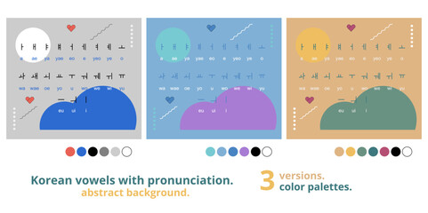 Korean vowels and their pronunciations. Abstract background. 3 versions. 3 color palettes. - obrazy, fototapety, plakaty
