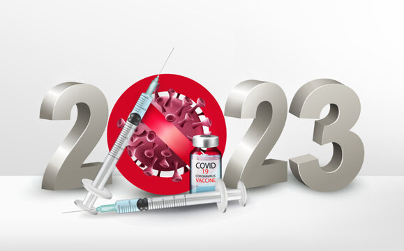 Happy New Year 2023 number with Stop Covid-19 Symbol with syringe and bottle with a vaccine. Vector