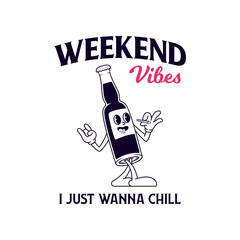 weekend vibes - retro cartoon bottle illustration - vintage t shirt design