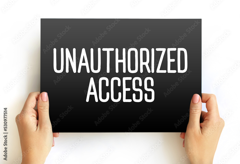Poster unauthorized access - gains entry to a computer network, system, application software, data without 