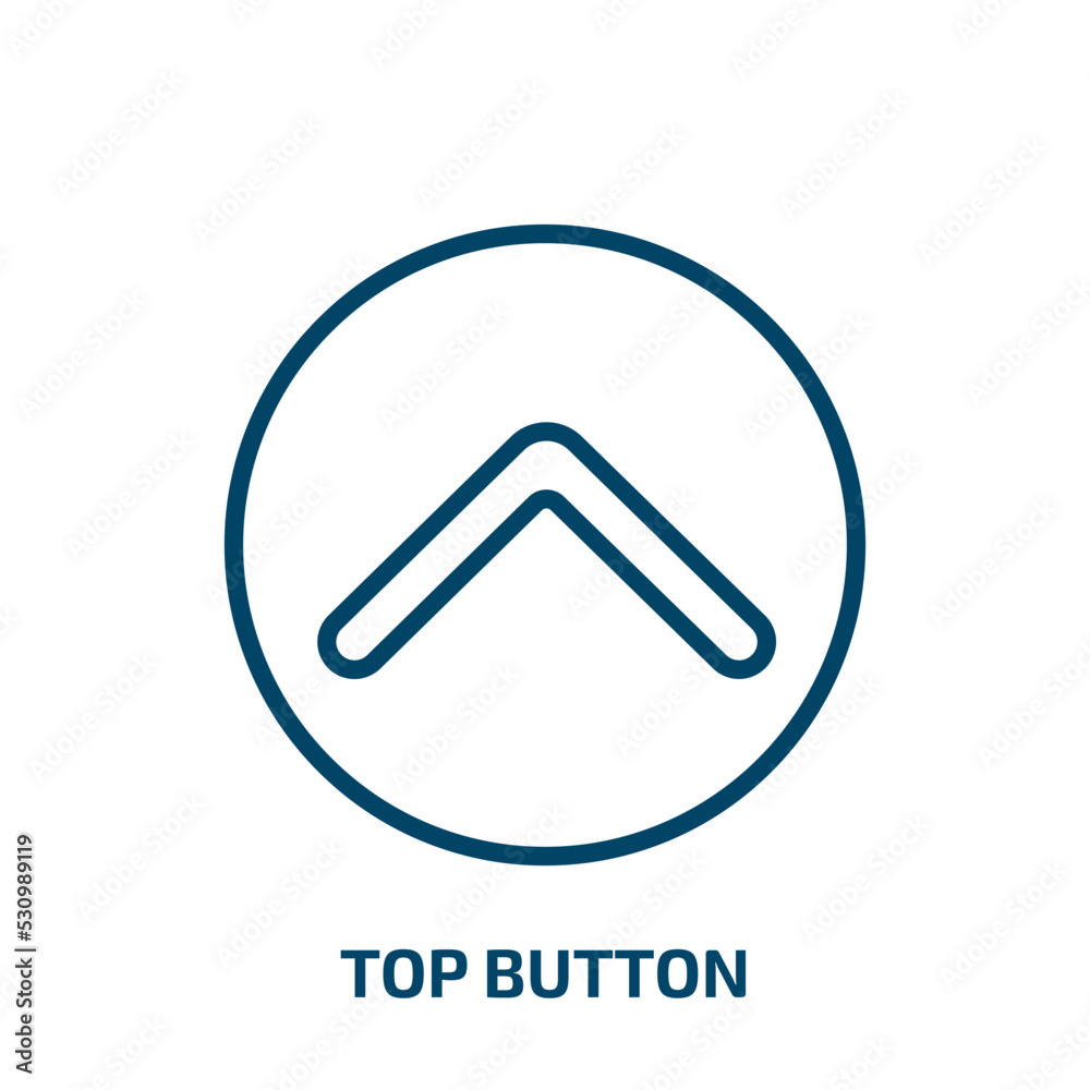 Poster top button icon from user interface collection. thin linear top button, top, button outline icon iso