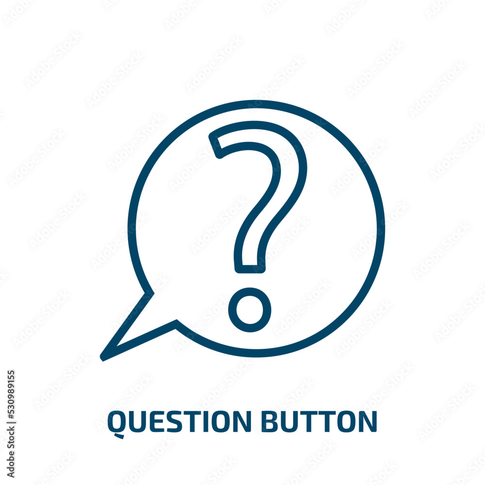 Poster question button icon from user interface collection. thin linear question button, button, question o