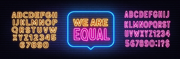 We are Equal neon sign in the speech bubble on brick wall background.