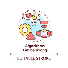 Algorithms can be wrong concept icon. Mistakes in work. Drawback of AI marketing abstract idea thin line illustration. Isolated outline drawing. Editable stroke. Arial, Myriad Pro-Bold fonts used