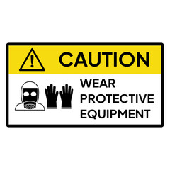 Obraz premium Warning sign or label for industrial. Caution for wear protective equipment (goggles and hand gloves). Personal Protective Equipment (PPE).
