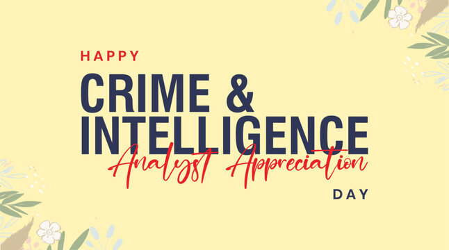 National Crime and Intelligence Analyst Appreciation Day. Holiday concept. Template for background, banner, card, poster, t-shirt with text inscription