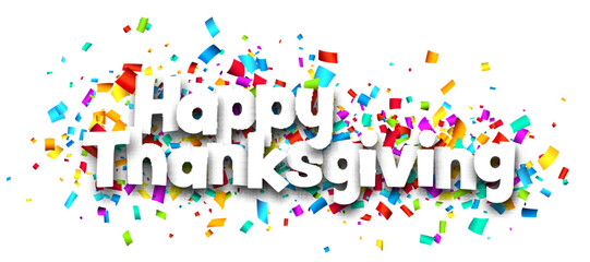 Happy thanksgiving sign on colorful confetti background.