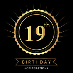 Happy 19th birthday with gold badges isolated on black background.  Premium design for poster, banner, birthday card, greeting card, birthday celebrations, invitation card, congratulations.