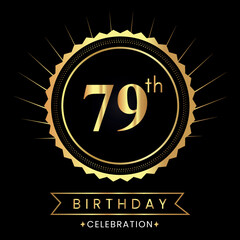 Happy 79th birthday with gold badges isolated on black background.  Premium design for poster, banner, birthday card, greeting card, birthday celebrations, invitation card, congratulations.