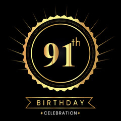Happy 91th birthday with gold badges isolated on black background.  Premium design for poster, banner, birthday card, greeting card, birthday celebrations, invitation card, congratulations.