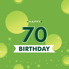 Fototapeta na wymiar 70th Birthday celebration with yellow-green circle isolated on green background. Premium design for poster, banner, greeting card, birthday party, happy birthday card, and celebration events. 