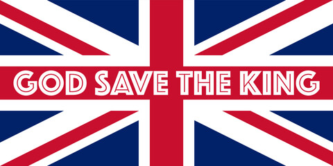 God save The King - Typography on British Flag - Design for Occasion of Taking Throne, Coronation and Reign of King Charles III - Multi Purpose Vector Background for Posters, Wallpapers, Prints, Web