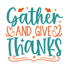 Gather and give thanks svg