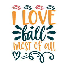 I love fall most of all svg