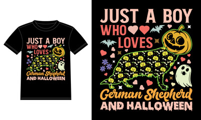Just a Boy Who Loves German Shepherd and Halloween Funny T-Shirt