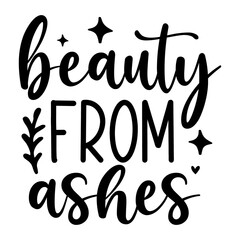 Beauty from ashes svg