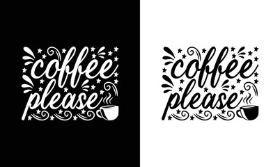  Coffee Please T shirt design, typography