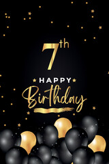 Happy 7th birthday with black and gold balloon, star, grunge brush on black background. Premium design for poster, birthday celebrations, birthday card, banner, greetings card, ceremony.