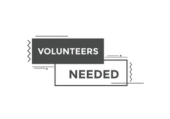 Volunteers needed button. speech bubble. Volunteer needed web banner template. Vector Illustration. 
