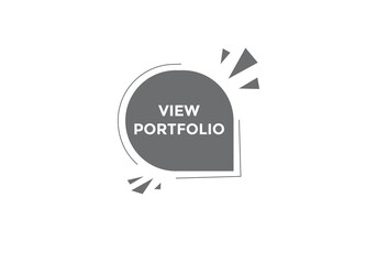 View portfolio button. speech bubble. View portfolio web banner template. Vector Illustration. 
