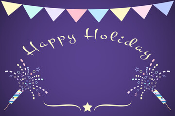 Happy Holiday congratulation banner design Text, fireworks and garland Party holiday background. Copy space Vector illustration Isolated